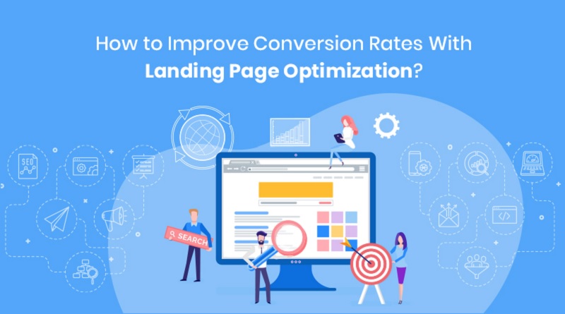  How to Improve Conversion Rates With Landing Page Optimization?