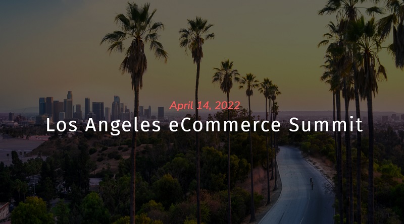 Los Angeles eCommerce Summit