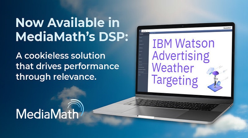  MediaMath and IBM Watson Advertising Strengthen Relationship to Deliver Transparent, Addressable Weather-Based Ad Targeting