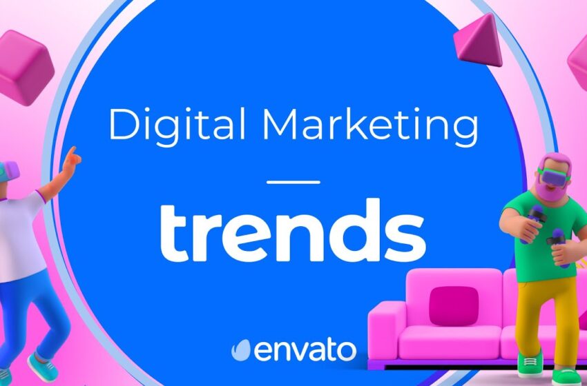  Digital Marketing Trends 2022