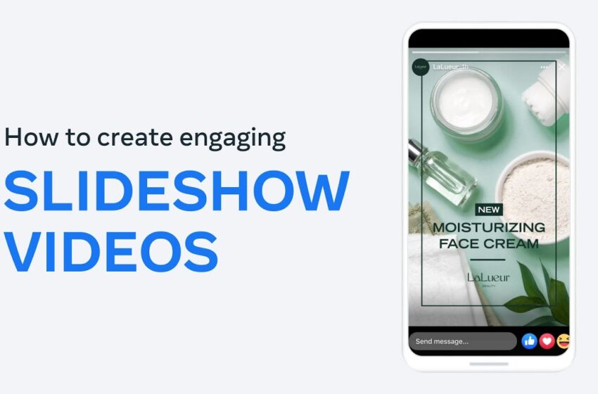  How to Create Engaging Videos with Slideshow