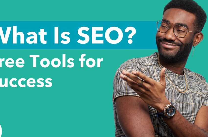  What Is SEO | How To Rank In 2022 (Free Tools For Success)