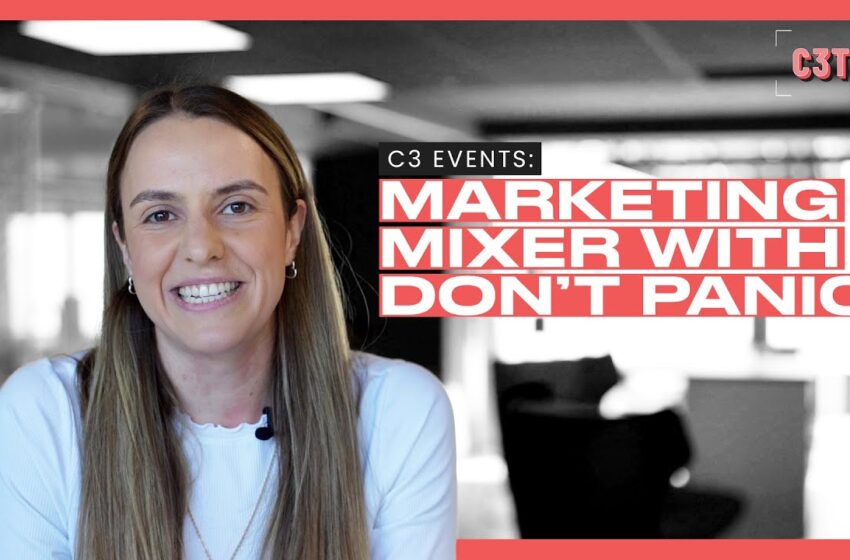  C3 Events: Our Marketing Mixer with Don’t Panic!