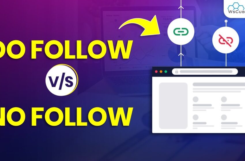  Dofollow Backlink VS Nofollow Link: Which One is Better For You?