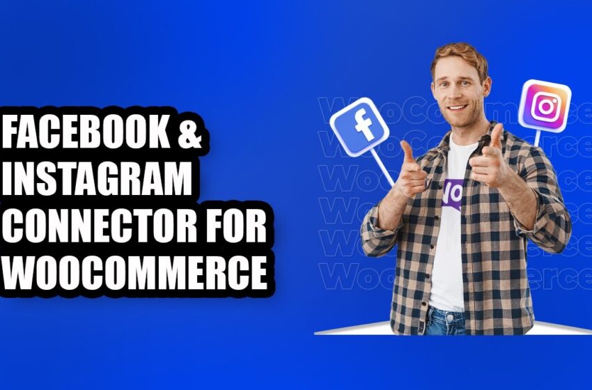  Enhance the reach of your products on Facebook and Instagram via WooCommerce.