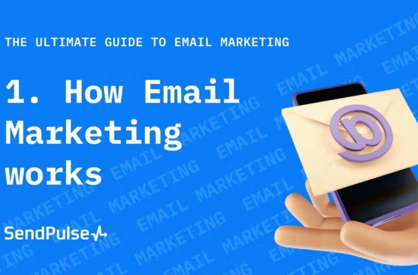  How Email marketing works