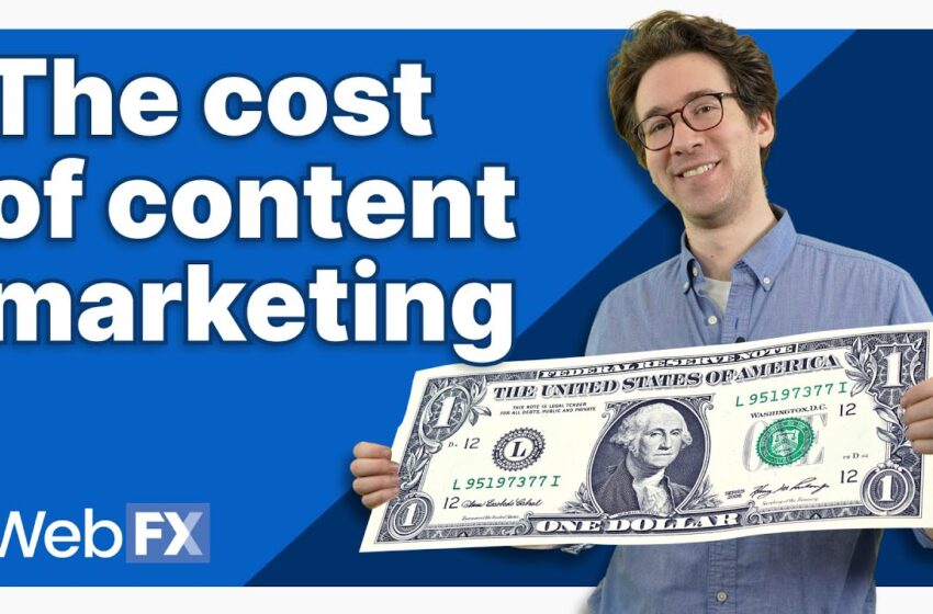  How Much Does Content Marketing Cost in 2022?