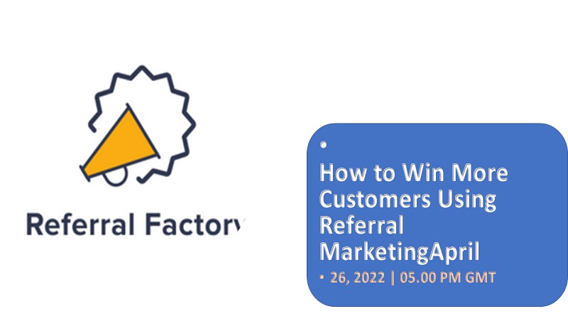  How to Win More Customers Using Referral Marketing