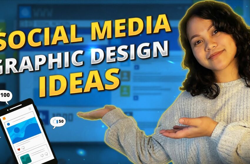  Social Media Graphics Ideas: Upgrade Your Social Media Visuals Today