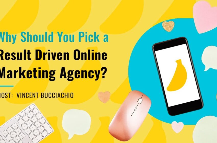  What Are The Benefits Of Choosing An Online Marketing Agency That’s Driven By Results?