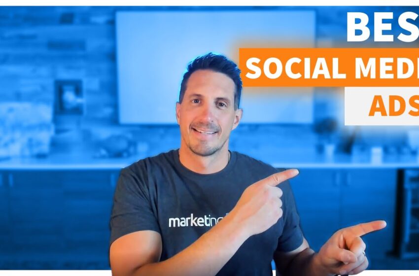  What Makes The Best Social Media Video Ads