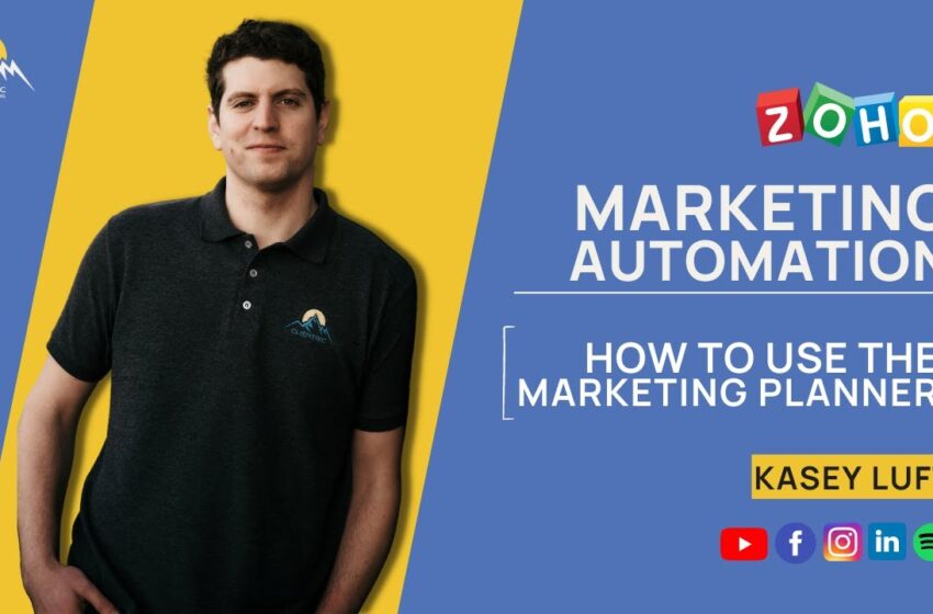  Zoho Marketing Automation – How to use the Marketing Planner