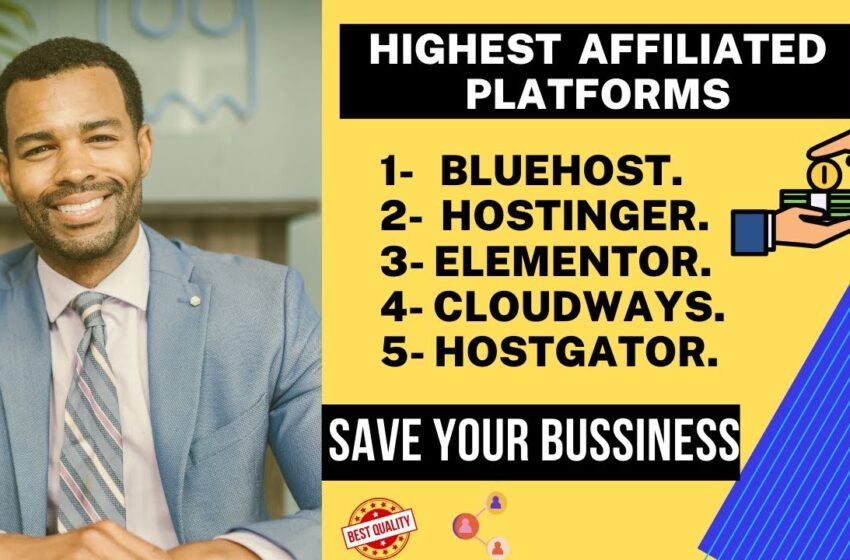  5 highest paying Affiliate platforms to use in 2022