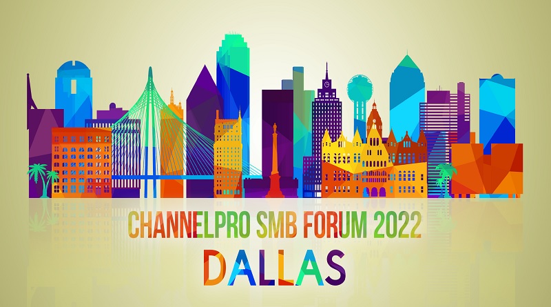  ChannelPro SMB Forum 2022: Southwest
