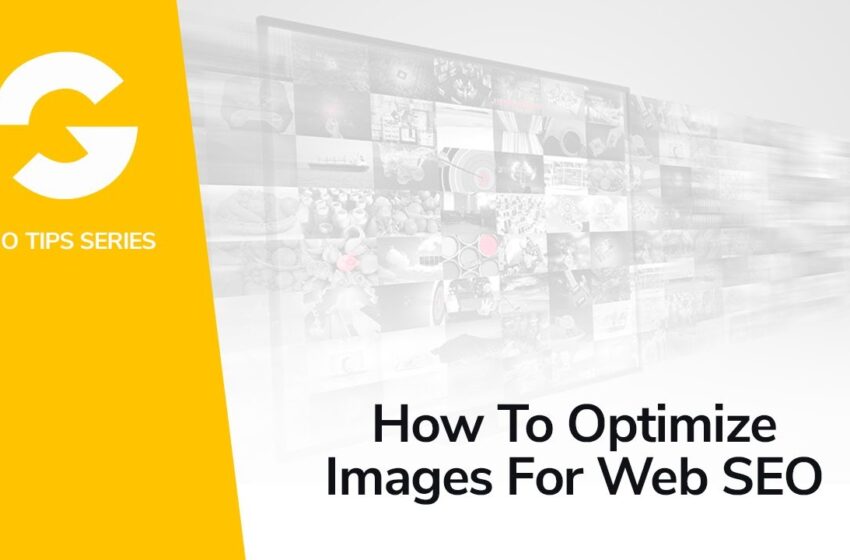  How To Optimize Images For Web SEO