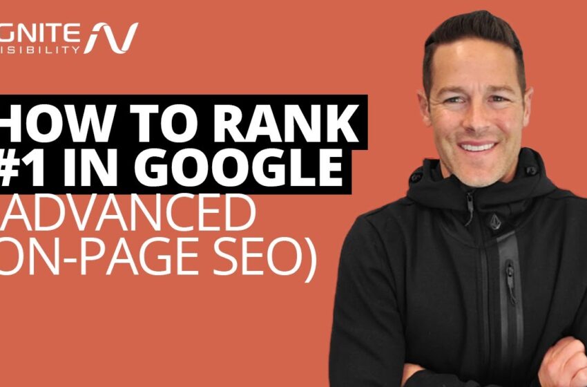  How to Rank #1 in Google (Advanced On-Page SEO)
