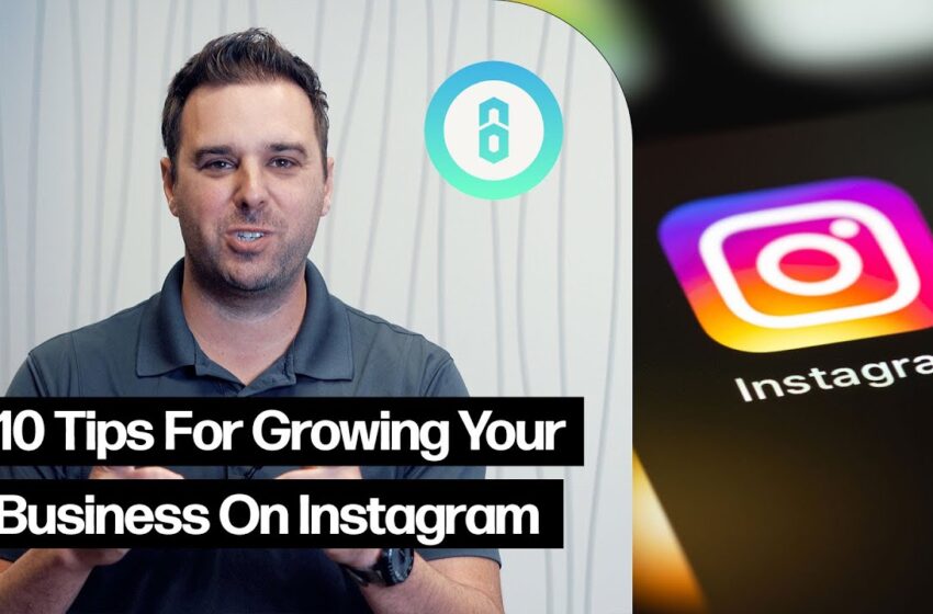  10 Tips To Grow Your Business On Instagram – Digital Marketing MADE EASY – Brandastic.com
