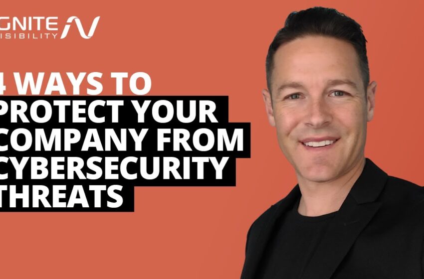  Digital Marketing And Cybersecurity: 4 Ways to Protect Your Company