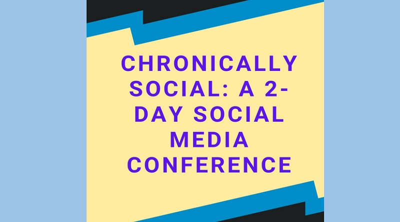  Chronically Social: A 2-Day Social Media Conference