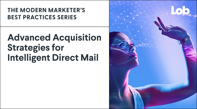  Advanced Acquisition Strategies for Intelligent Direct Mail