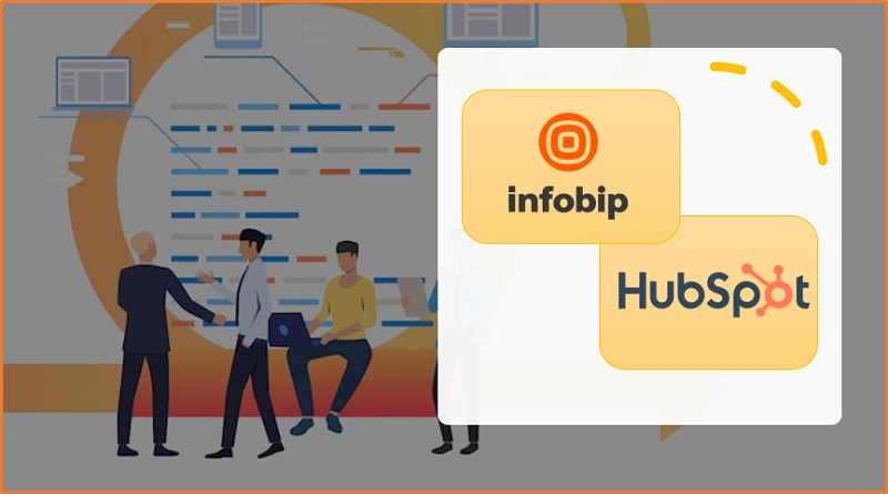  Infobip Builds an Integration for HubSpot to Enhance Customer Experience