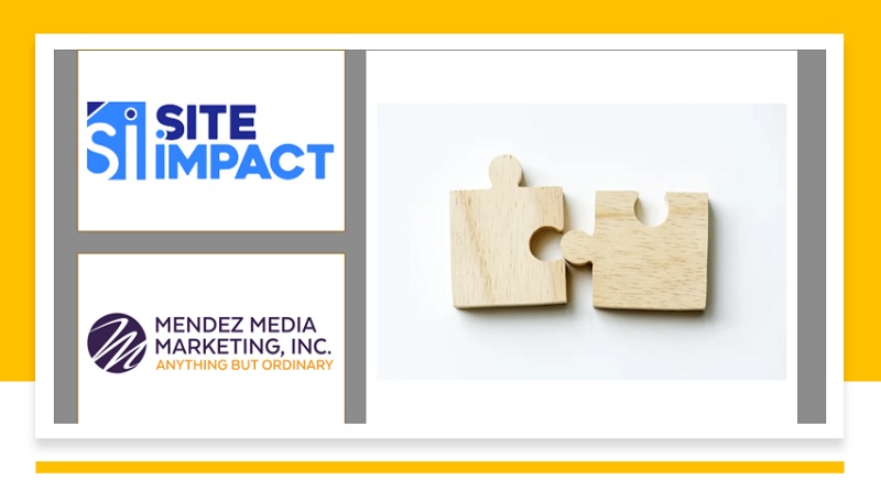  Site Impact Announces Investment in Digital Marketing Solutions with Acquisition of Mendez Media Marketing