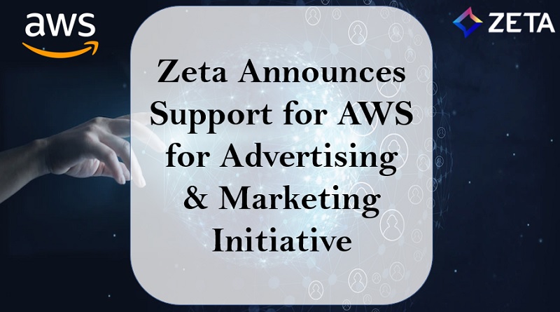  Zeta Announces Support for AWS for Advertising & Marketing Initiative