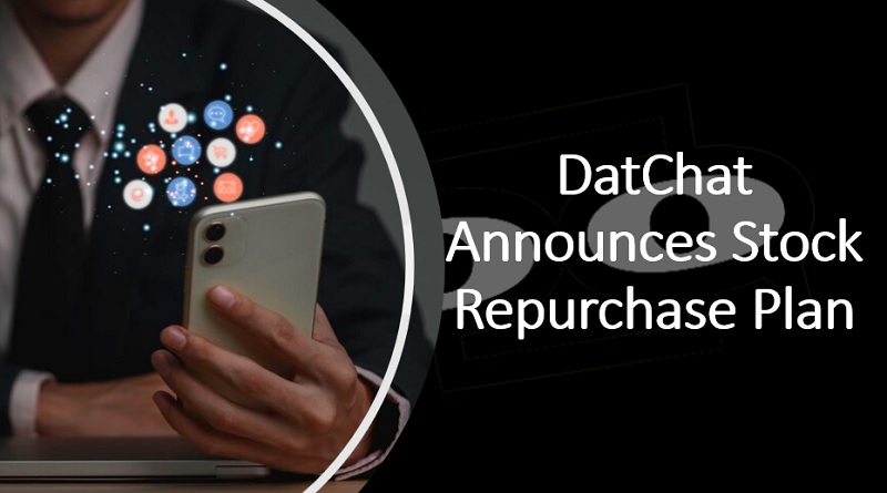  DatChat Announces Stock Repurchase Plan
