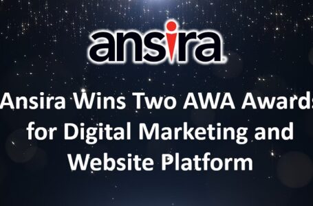 Ansira Wins Two AWA Awards for Digital Marketing and Website Platform