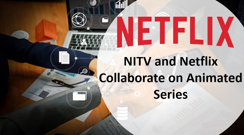  NITV and Netflix Collaborate on Animated Series