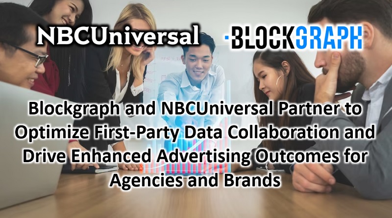  Blockgraph and NBCUniversal Partner to Optimize First-Party Data Collaboration and Drive Enhanced Advertising Outcomes for Agencies and Brands